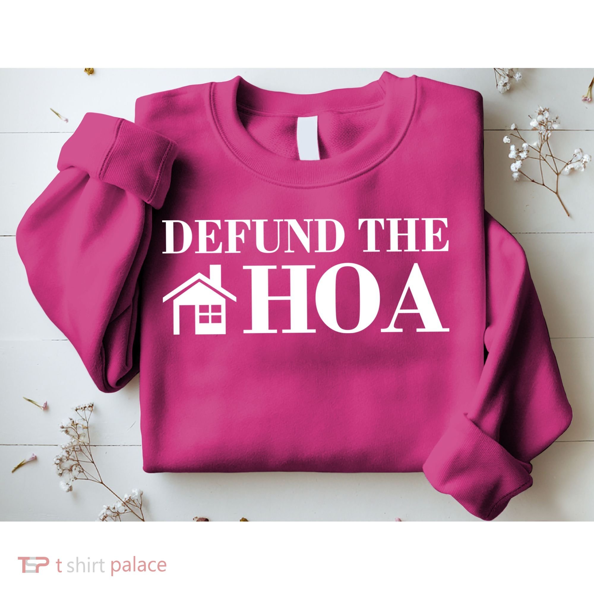 Defund The Hoa Anti Homeowner Association Sweatshirt