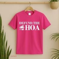 Defund The Hoa Anti Homeowner Association T-Shirt thumb 2