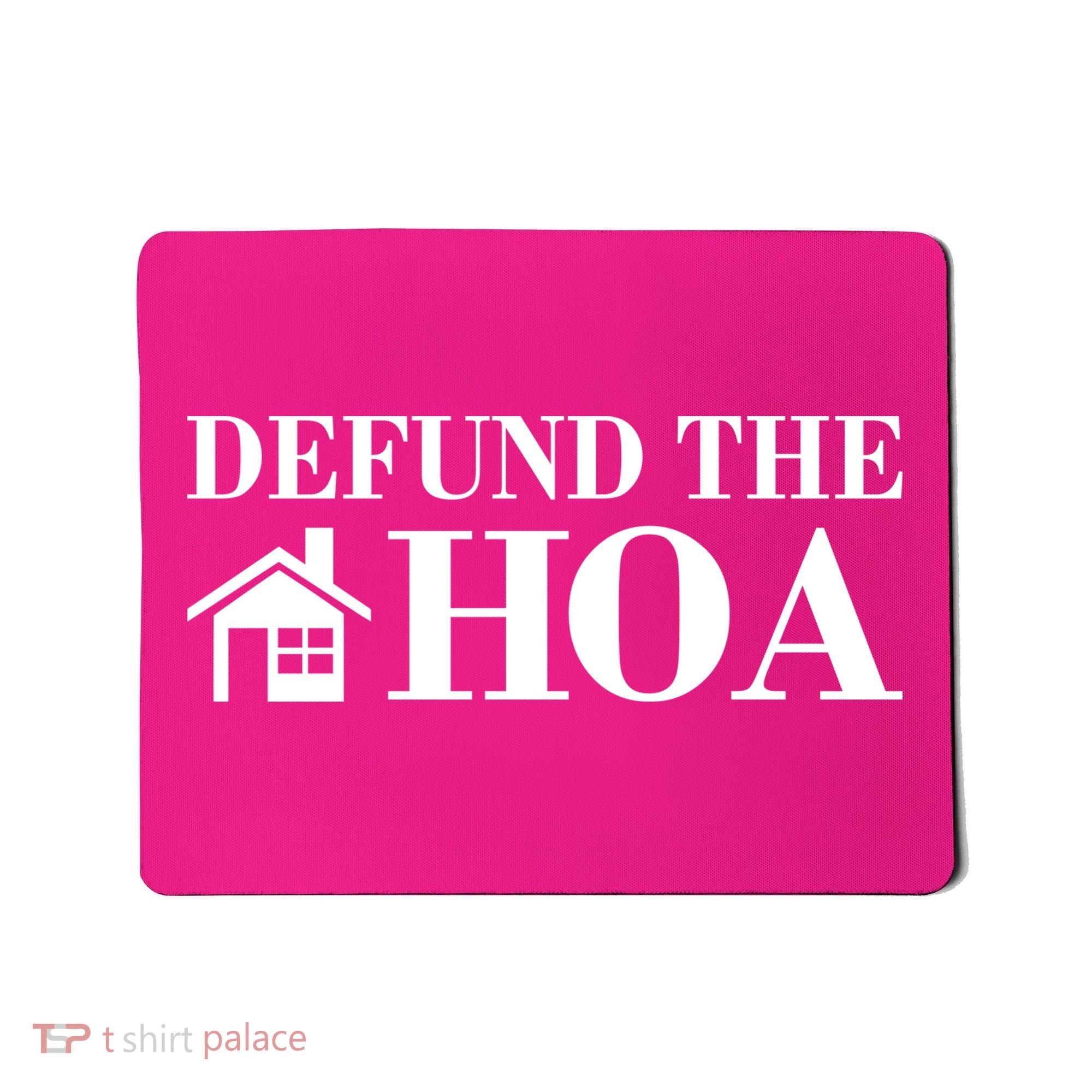 Defund The Hoa Anti Homeowner Association Mousepad