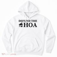 Defund The HOA Homeowners Association Defund The HOA Garden Hoodie thumb 0