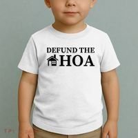 Defund The HOA Homeowners Association Defund The HOA Garden Toddler T-Shirt thumb 2