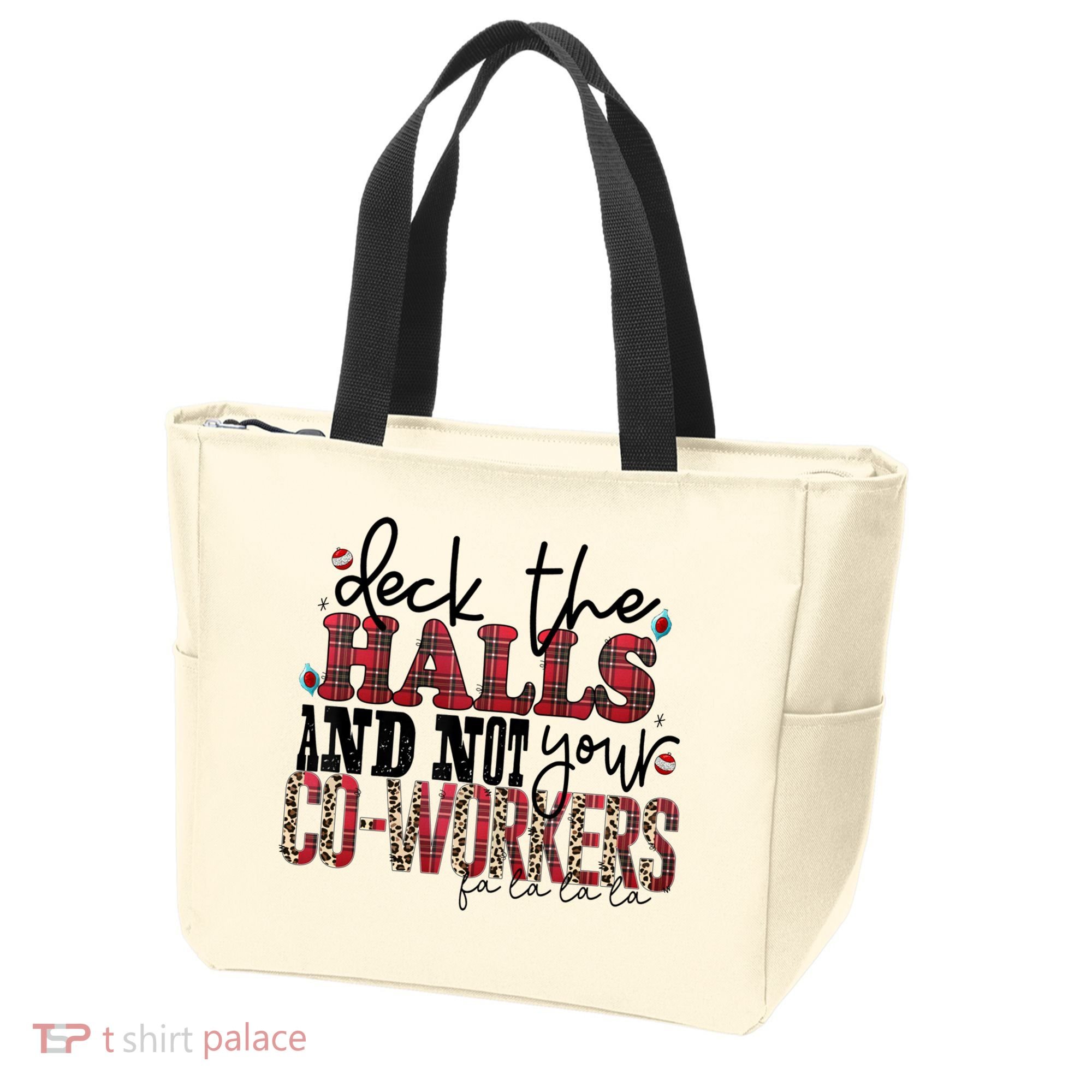 Deck The Halls And Not Your Coworkers Cool Gift Tote Bag
