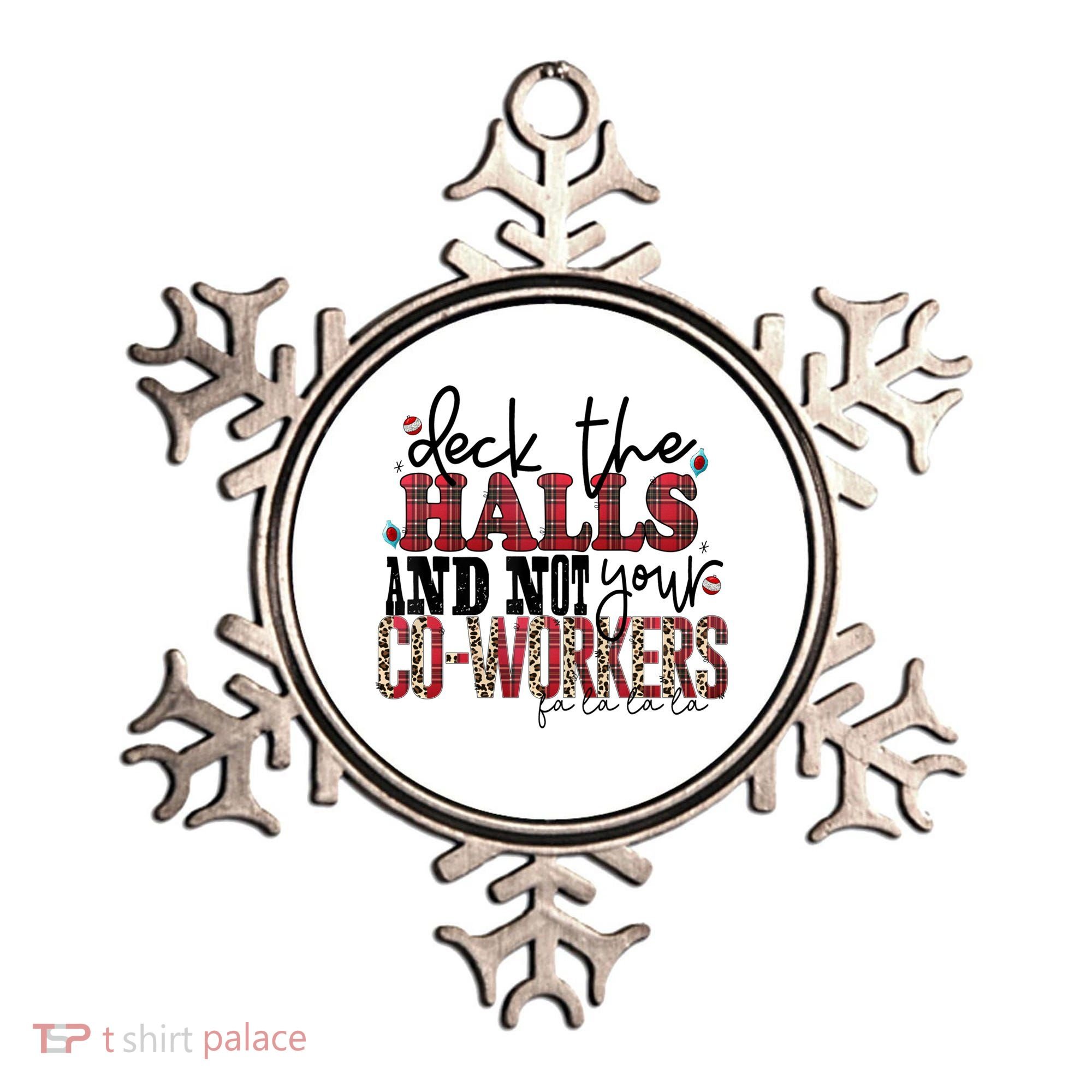 Deck The Halls And Not Your Coworkers Cool Gift Ornament
