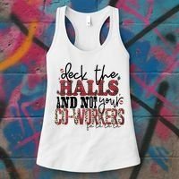 Deck The Halls And Not Your Coworkers Cool Gift Women's Tank Top thumb 3
