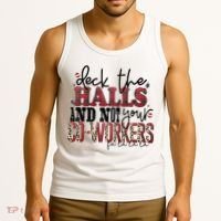 Deck The Halls And Not Your Coworkers Cool Gift Tank Top thumb 3
