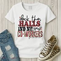 Deck The Halls And Not Your Coworkers Cool Gift Women's T-Shirt thumb 3