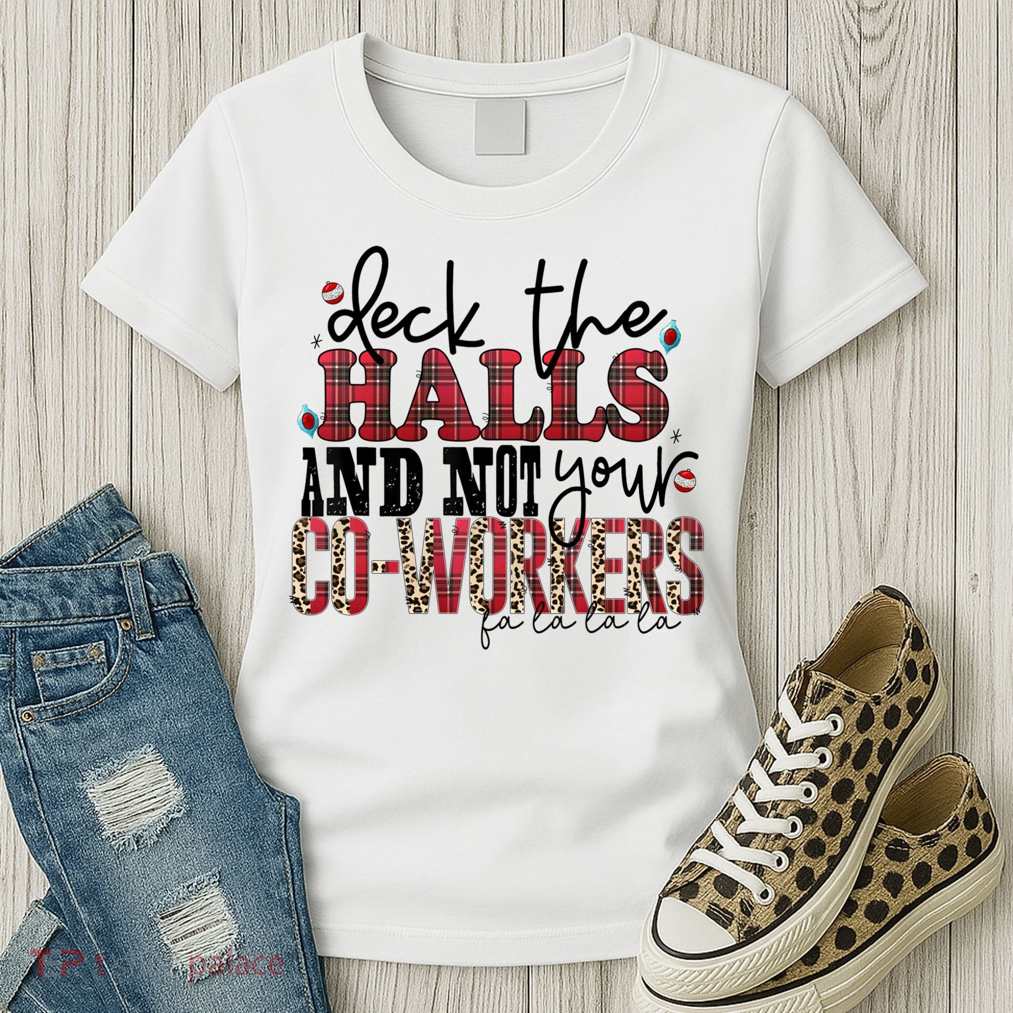 Deck The Halls And Not Your Coworkers Cool Gift Women's T-Shirt