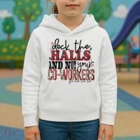 Deck The Halls And Not Your Coworkers Cool Gift Kids Hoodie thumb 3