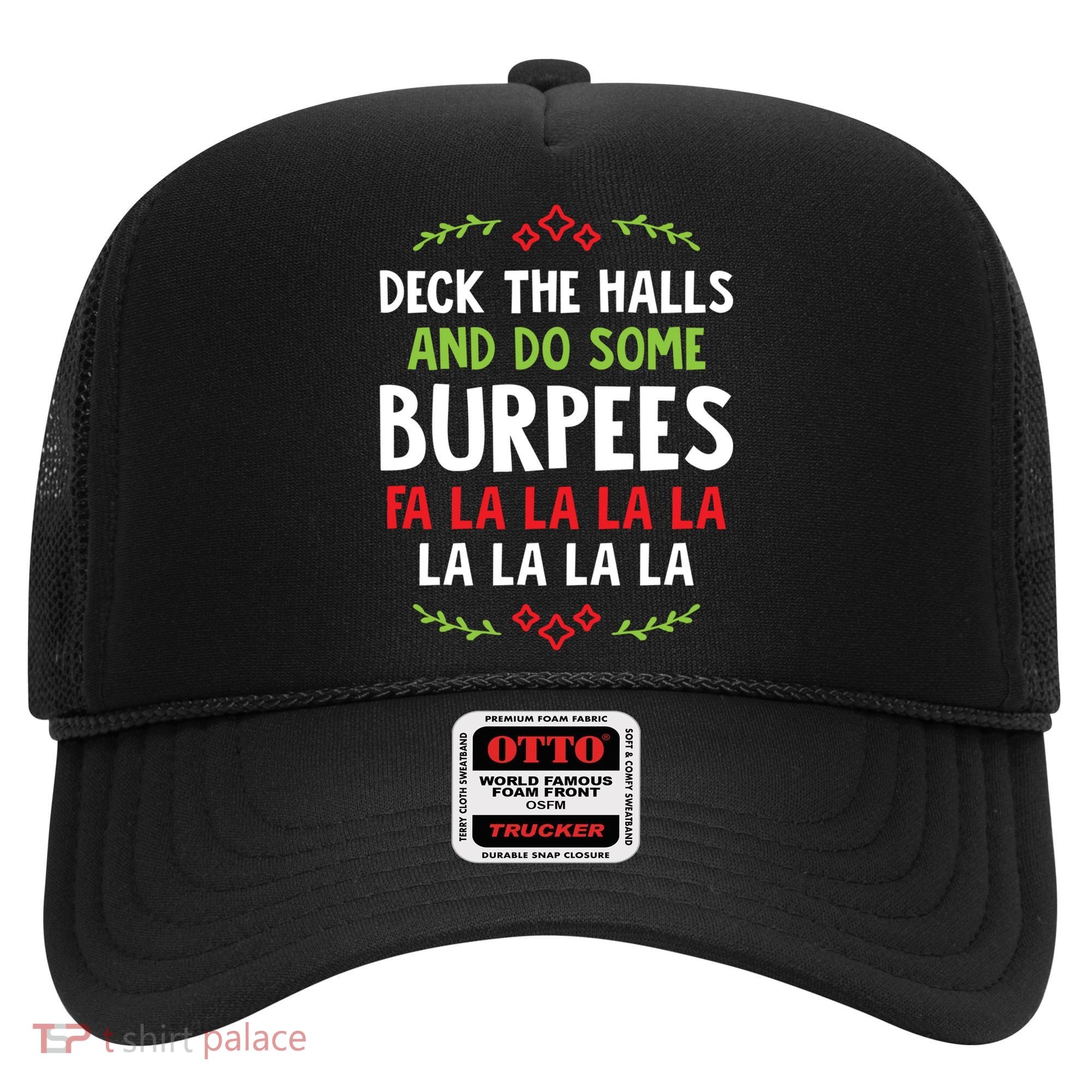 Deck The Halls And Do Some Burpees V1 (Christmas Gym Workout) Classic Hat