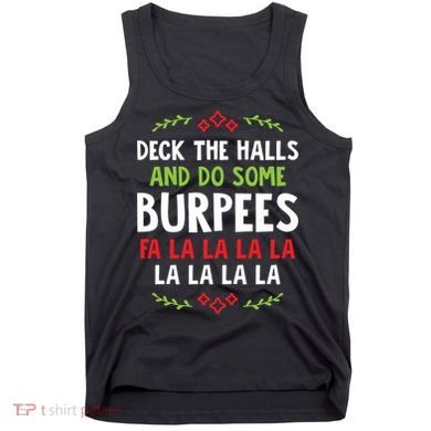 Deck The Halls And Do Some Burpees V1 (Christmas Gym Workout) Classic Tank Top