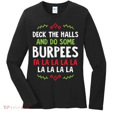 Deck The Halls And Do Some Burpees V1 (Christmas Gym Workout) Classic Women's Long Sleeve Shirt