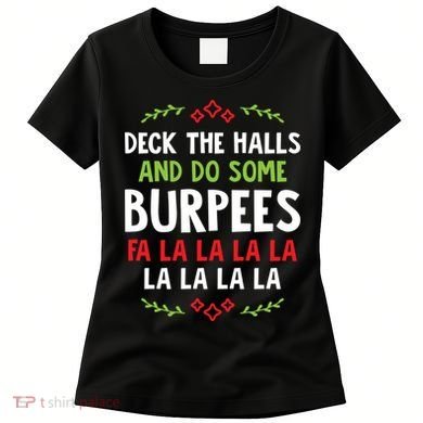 Deck The Halls And Do Some Burpees V1 (Christmas Gym Workout) Classic Women's T-Shirt