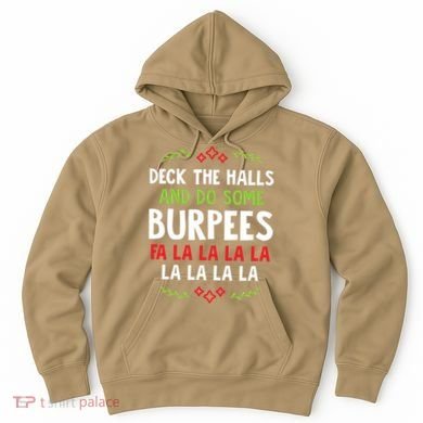 Deck The Halls And Do Some Burpees V1 (Christmas Gym Workout) Classic Hoodie