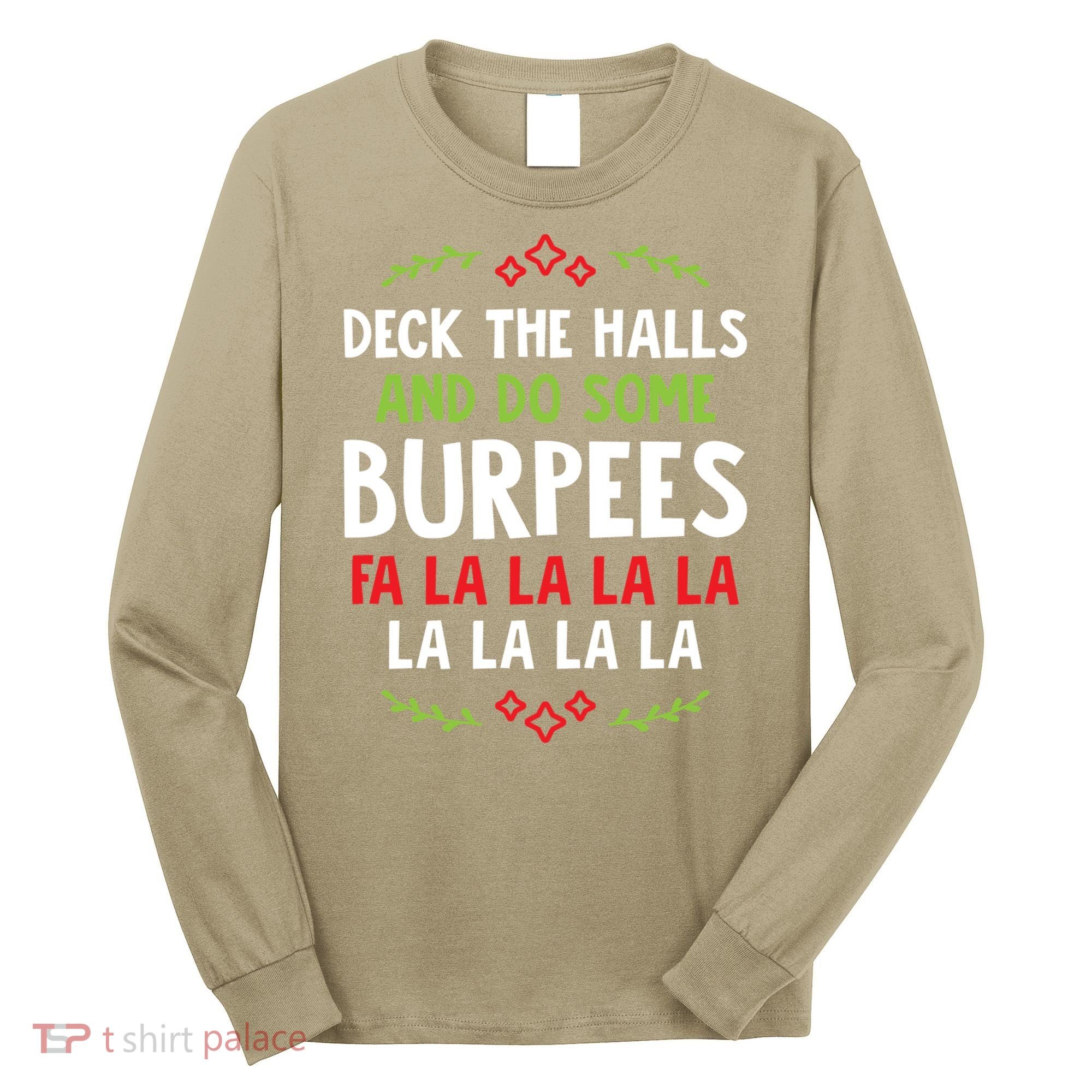 Deck The Halls And Do Some Burpees V1 (Christmas Gym Workout) Classic Long Sleeve Shirt