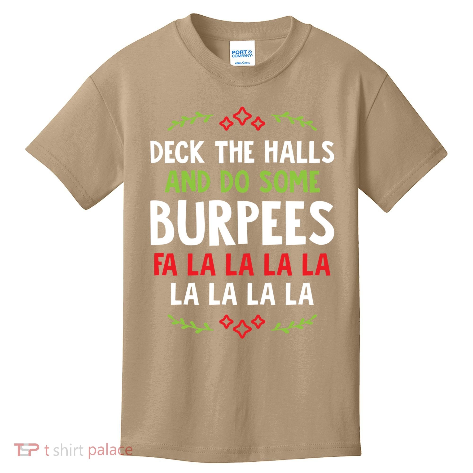 Deck The Halls And Do Some Burpees V1 (Christmas Gym Workout) Classic Kids T-Shirt