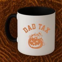 Dad Tax Halloween Trick Or Treat Funny Coffee Mug thumb 2