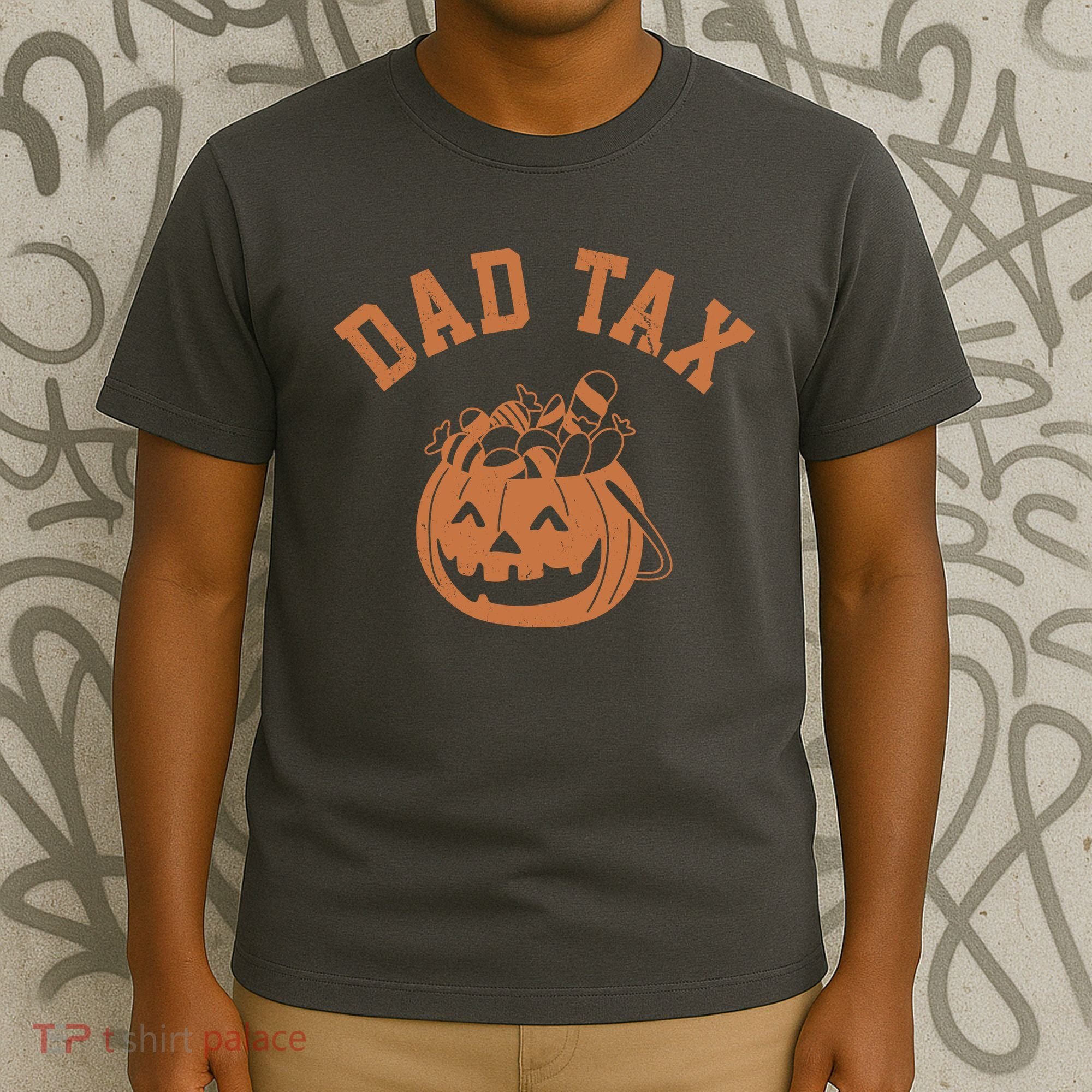 Dad Tax Halloween Trick Or Treat Funny T-Shirt