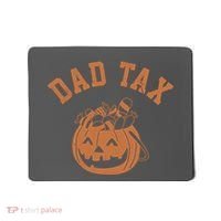Dad Tax Halloween Trick Or Treat Funny Mousepad thumb 0