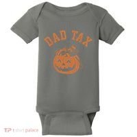 Dad Tax Halloween Trick Or Treat Funny Baby Bodysuit thumb 0