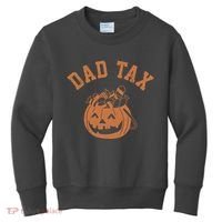 Dad Tax Halloween Trick Or Treat Funny Kids Sweatshirt thumb 0