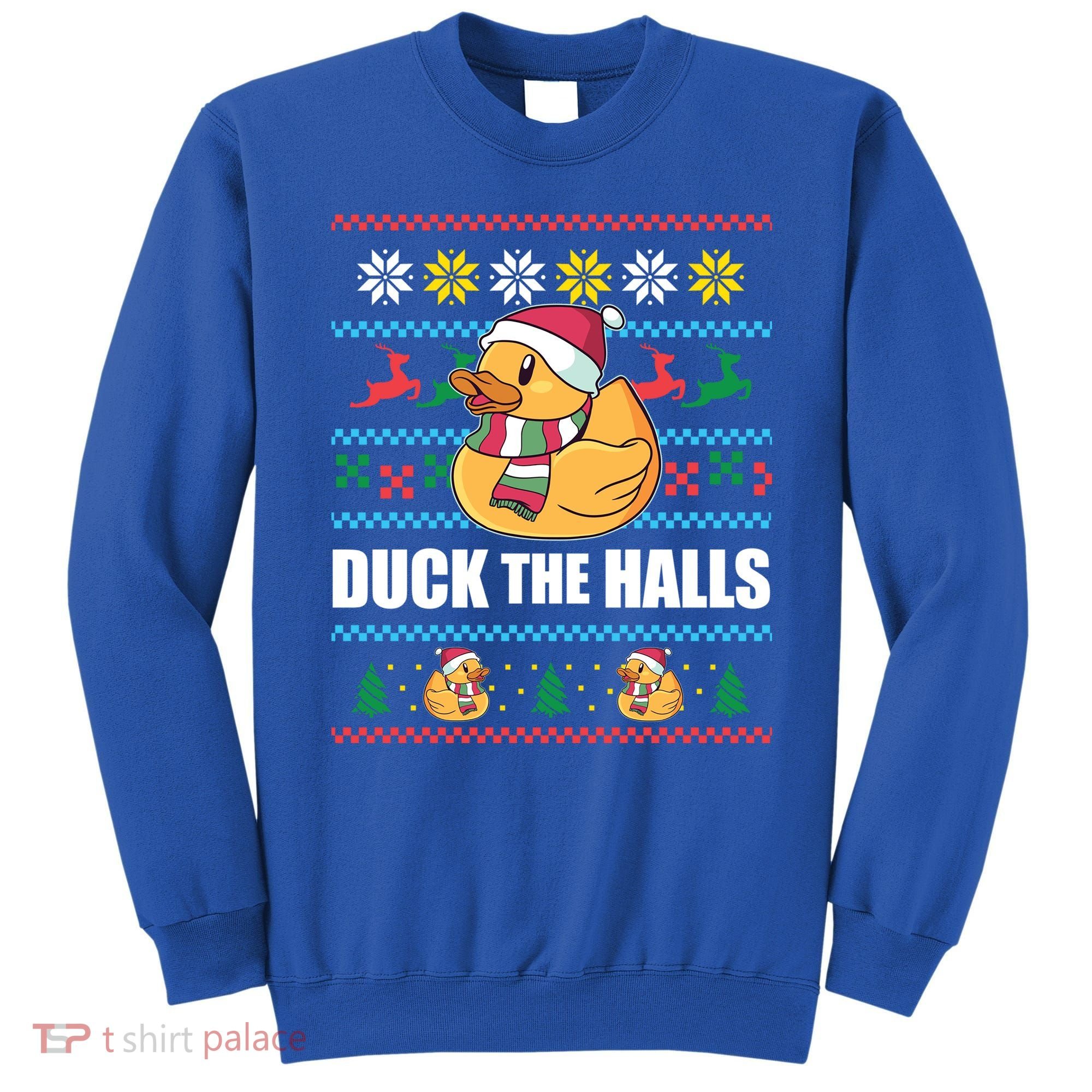Duck The Halls Funny Ugly Christmas Sweater Meme Gift Cute Gift Sweatshirt
