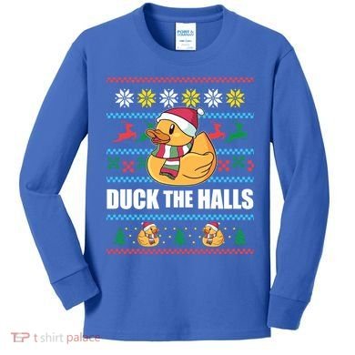 Duck The Halls Funny Ugly Christmas Sweater Meme Gift Cute Gift Kids Long Sleeve Shirt