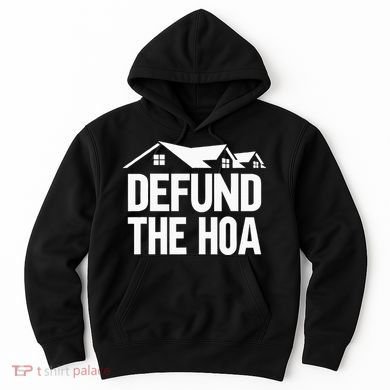 Defund The Hoa Hoodie