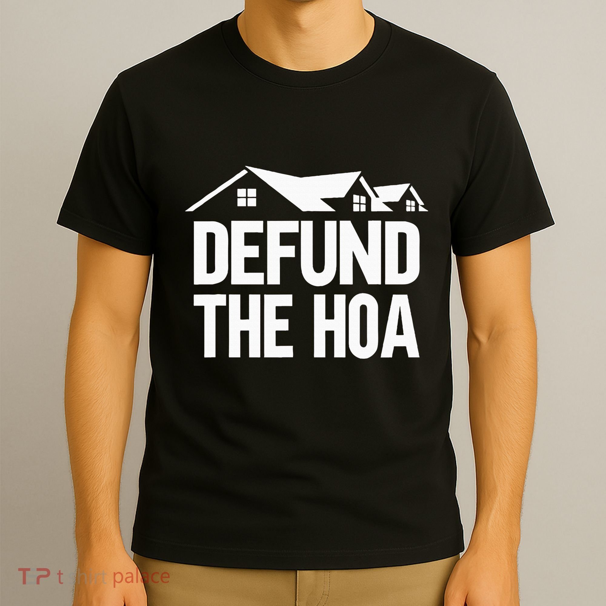 Defund The Hoa T-Shirt