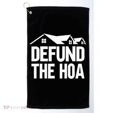 Defund The Hoa Golf Towel