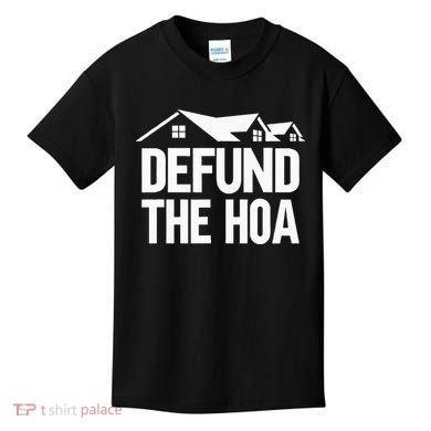 Defund The Hoa Kids T-Shirt