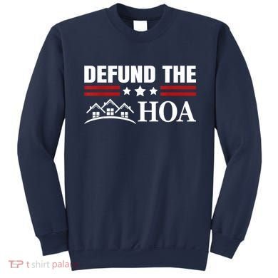 DEFUND THE HOA Homeowners Association Sweatshirt