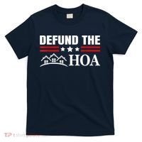 DEFUND THE HOA Homeowners Association T-Shirt thumb 0