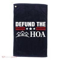 DEFUND THE HOA Homeowners Association Golf Towel thumb 0