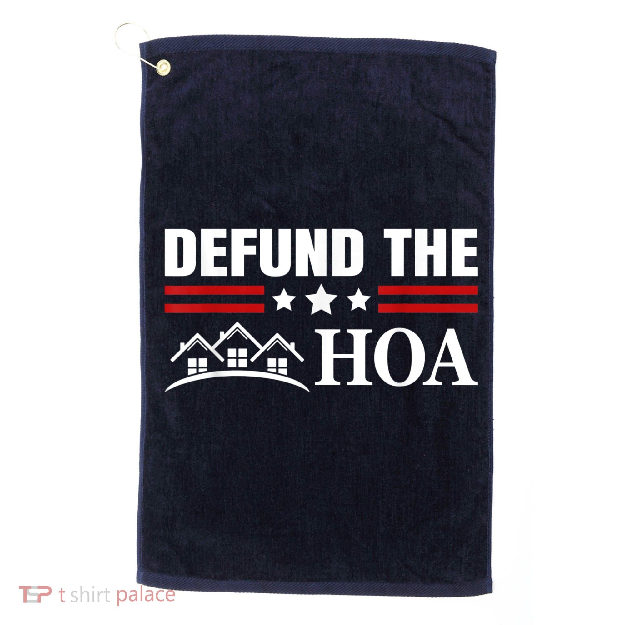 DEFUND THE HOA Homeowners Association Golf Towel