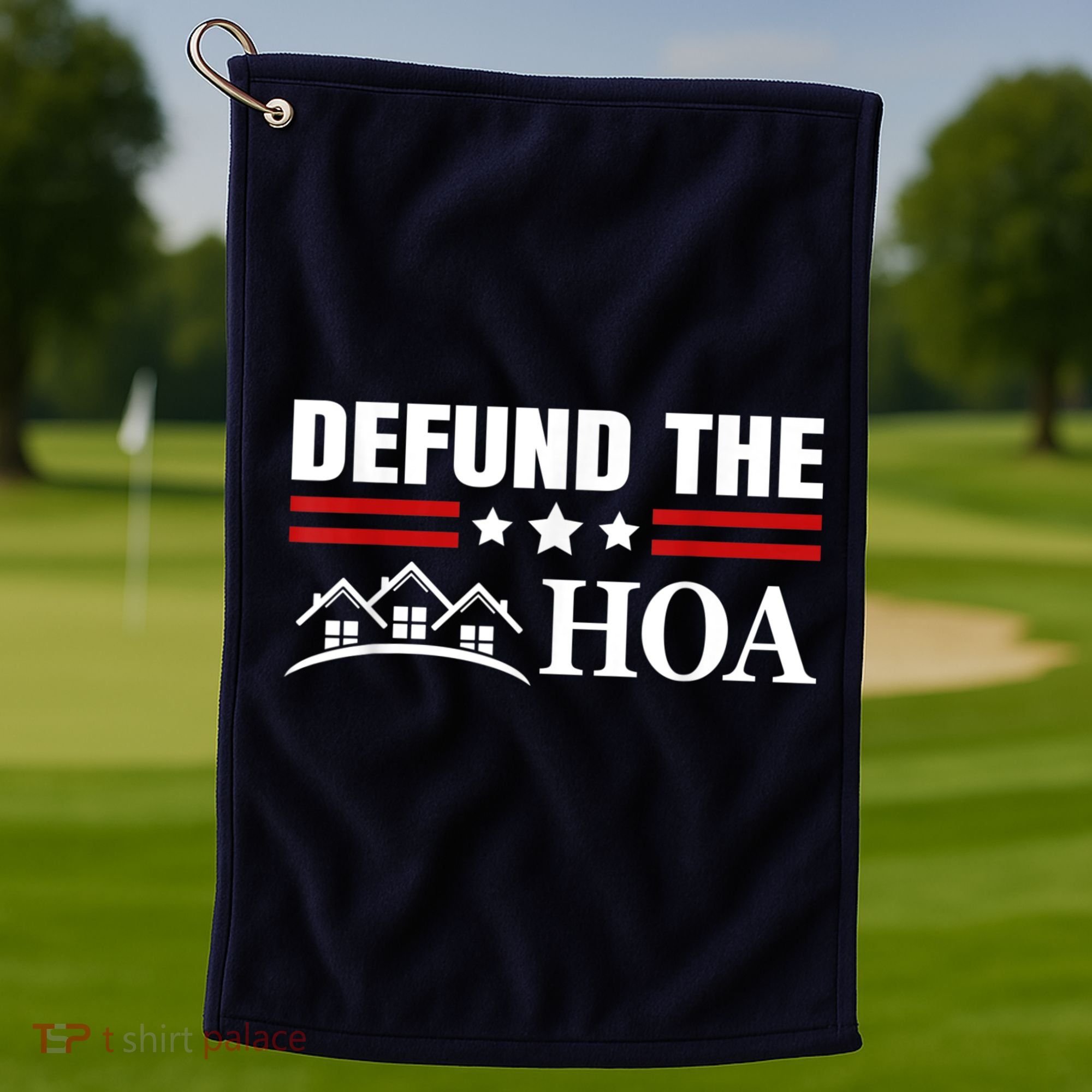 DEFUND THE HOA Homeowners Association Golf Towel