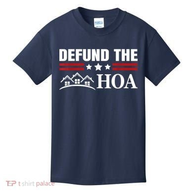 DEFUND THE HOA Homeowners Association Kids T-Shirt