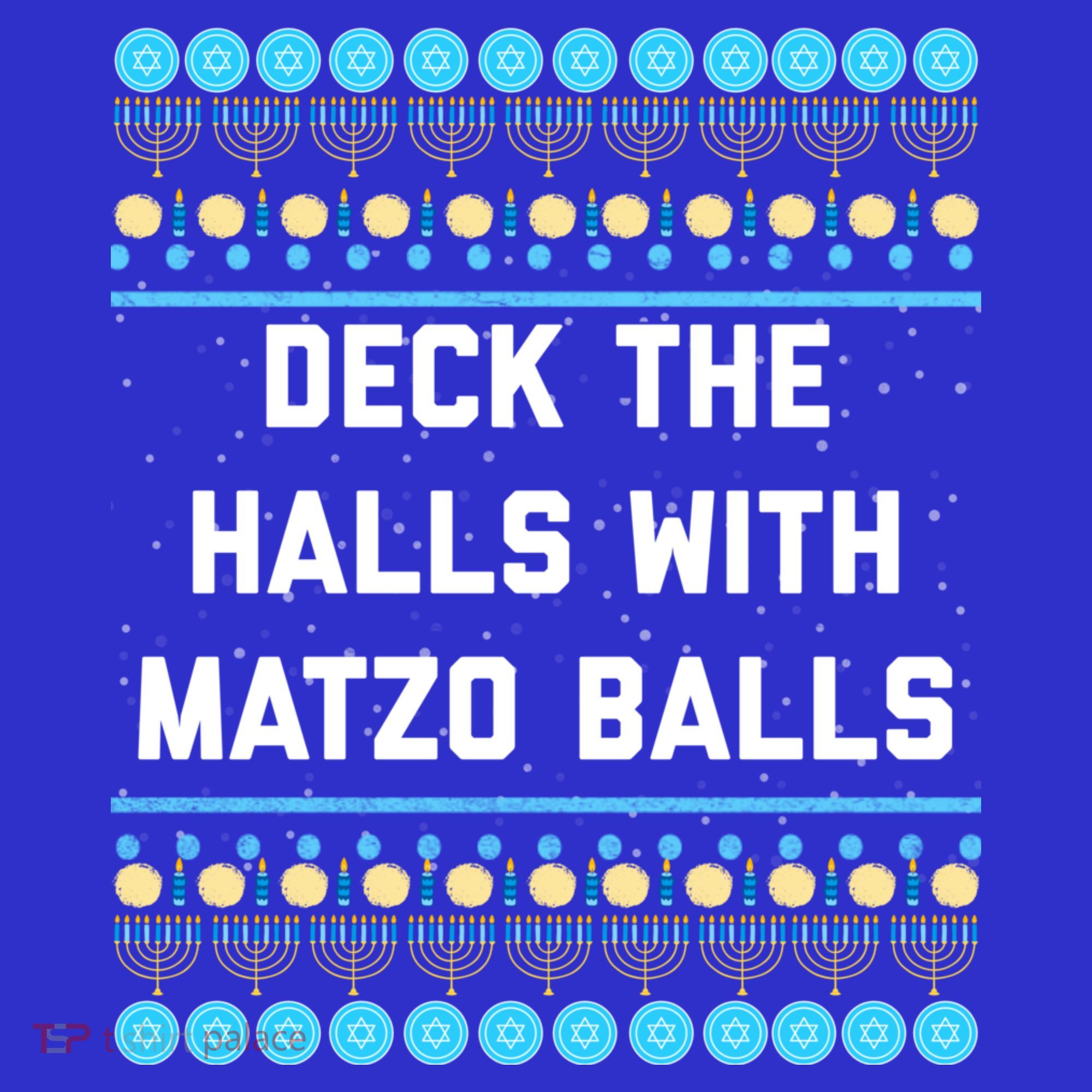 Deck The Halls With Matzo Balls Funny Jewish Sweatshirt