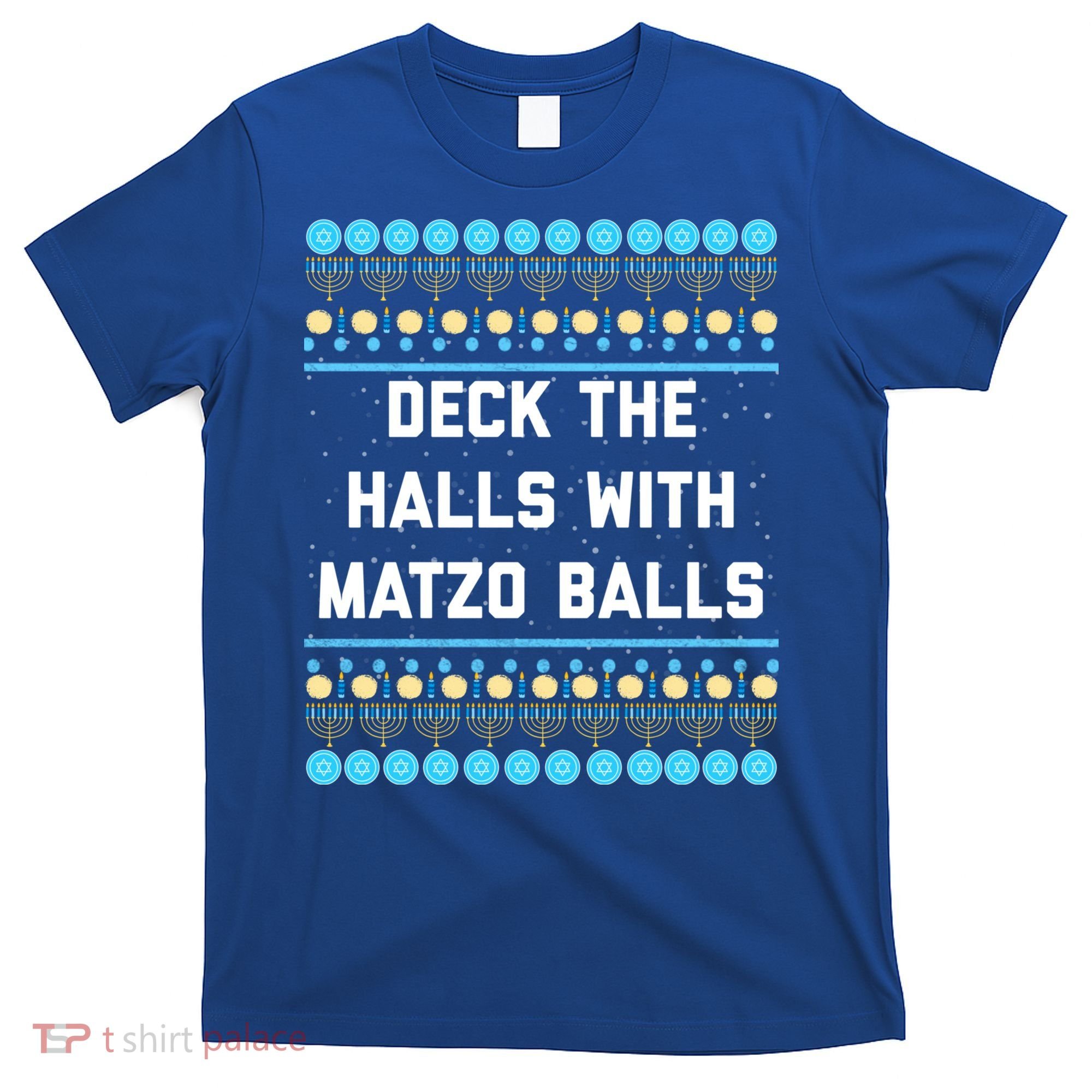 Deck The Halls With Matzo Balls Funny Jewish T-Shirt