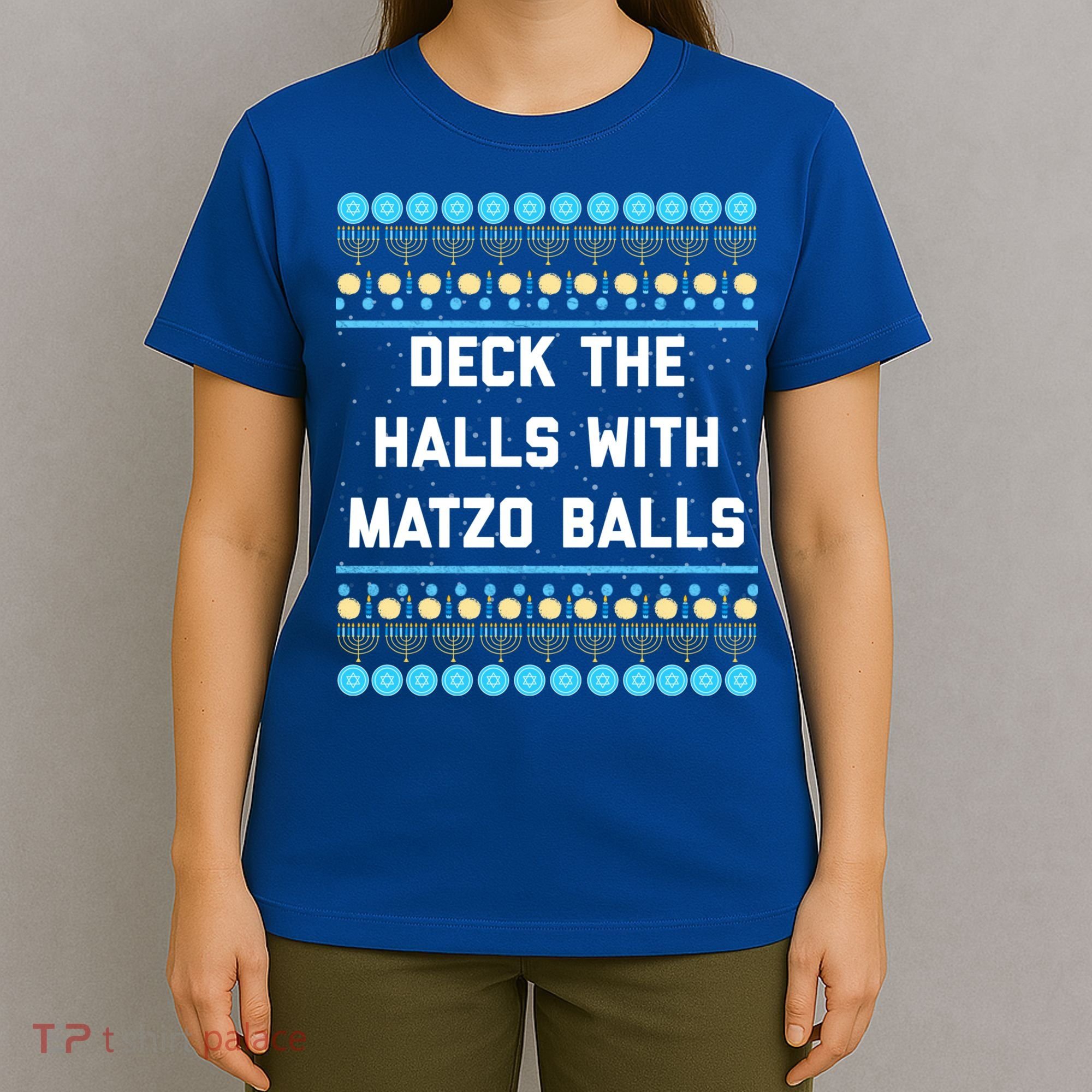 Deck The Halls With Matzo Balls Funny Jewish T-Shirt