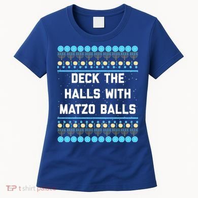 Deck The Halls With Matzo Balls Funny Jewish Women's T-Shirt