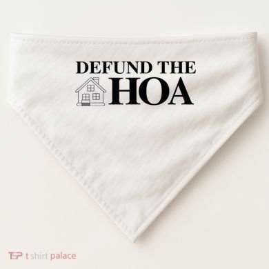DEFUND THE HOA Homeowners Association Design USA-Made Doggie Bandana