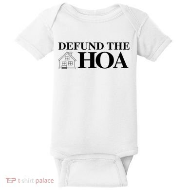 DEFUND THE HOA Homeowners Association Design Baby Bodysuit
