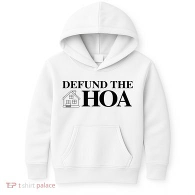 DEFUND THE HOA Homeowners Association Design Kids Hoodie