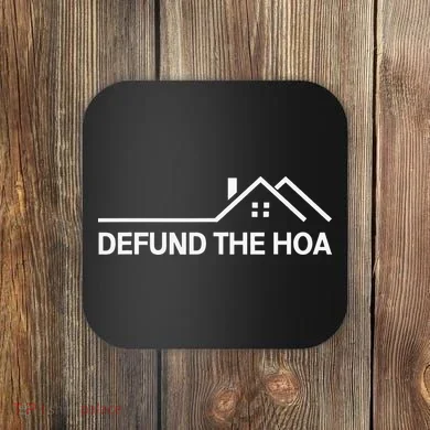 Defund The HOA Coaster