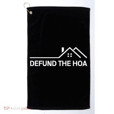 Defund The HOA Golf Towel