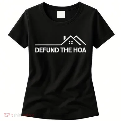 Defund The HOA Women's T-Shirt