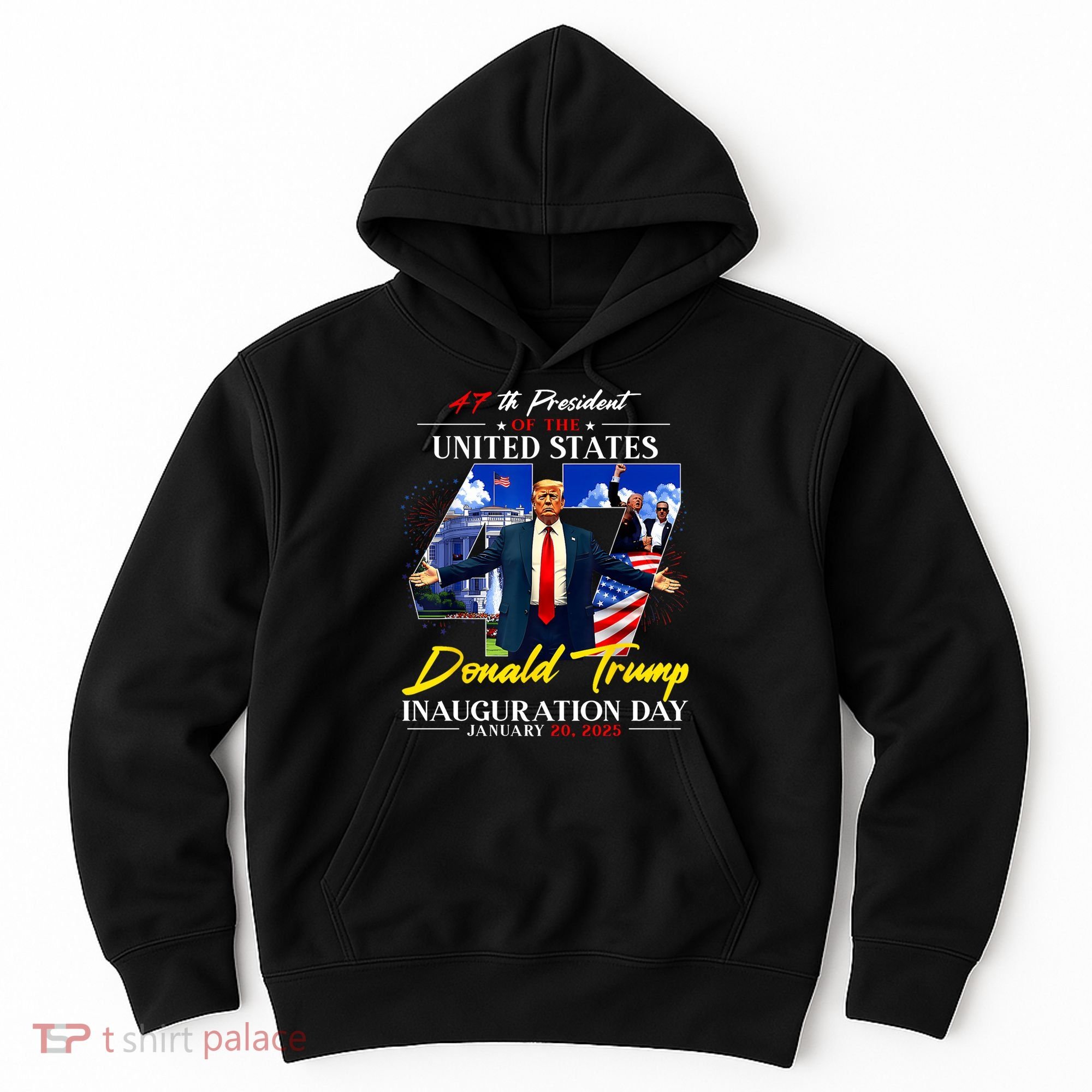 Donald Trump Inauguration Day 2025 47th President Hoodie