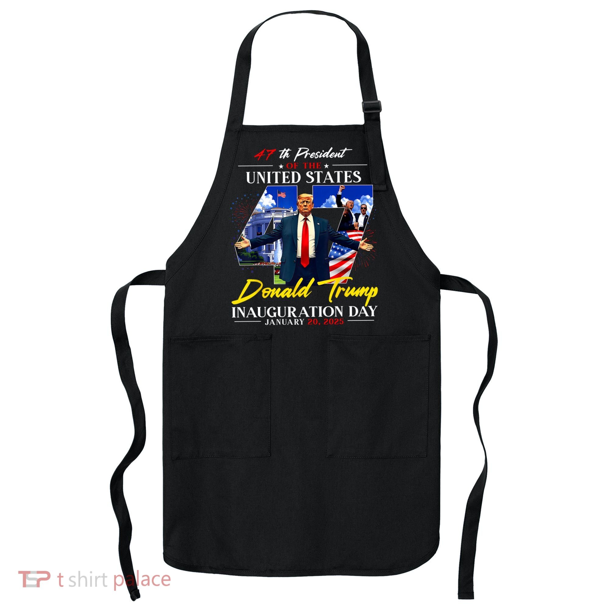 Donald Trump Inauguration Day 2025 47th President Apron