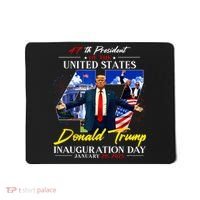 Donald Trump Inauguration Day 2025 47th President Mousepad thumb 0