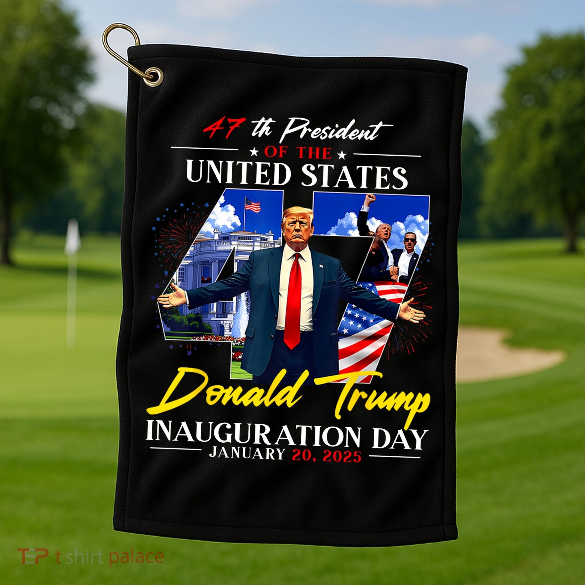 Donald Trump Inauguration Day 2025 47th President Golf Towel